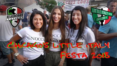 hardcore italians|Chicago's Little Italy Festa 2019 .